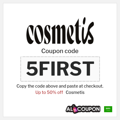 Coupon for Cosmetis (5FIRST) Up to 50% off 