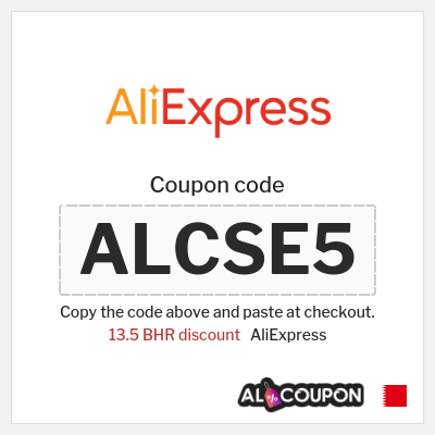 Coupon for AliExpress (ALCSE5) 13.5 BHR discount