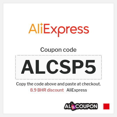 Coupon for AliExpress (ALCSP5) 8.9 BHR discount