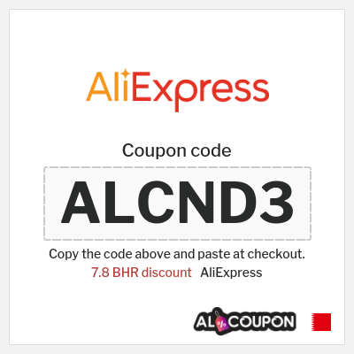 Coupon for AliExpress (ALCND3) 7.8 BHR discount