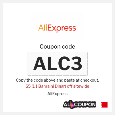 Coupon for AliExpress (ALC3) $5 (1.1 Bahraini Dinar) off sitewide