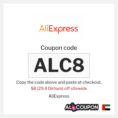 Coupon for AliExpress (ALC8) $8 (29.4 Dirham) off sitewide