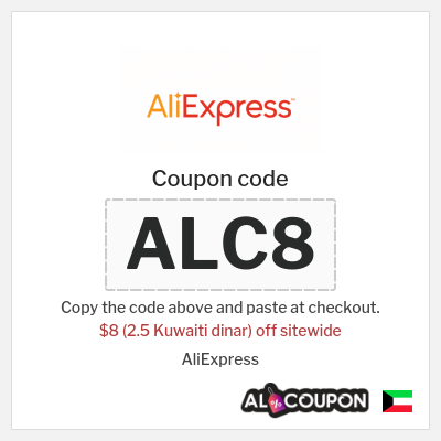 Coupon for AliExpress (ALC8) $8 (2.5 Kuwaiti dinar) off sitewide