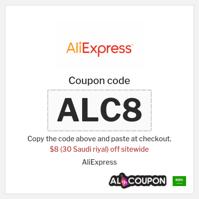 Coupon for AliExpress (ALC8) $8 (30 Saudi riyal) off sitewide