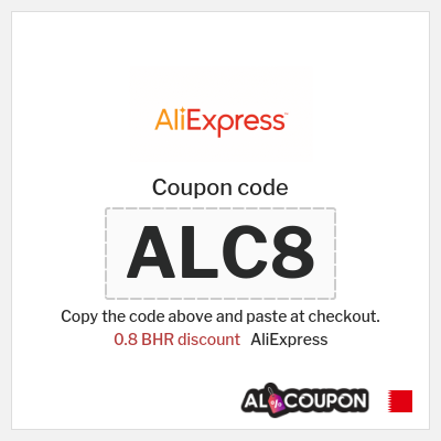 Coupon for AliExpress (ALC8) 0.8 BHR discount