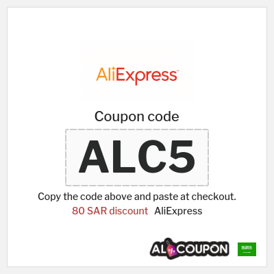 Coupon for AliExpress (ALC5) 80 SAR discount