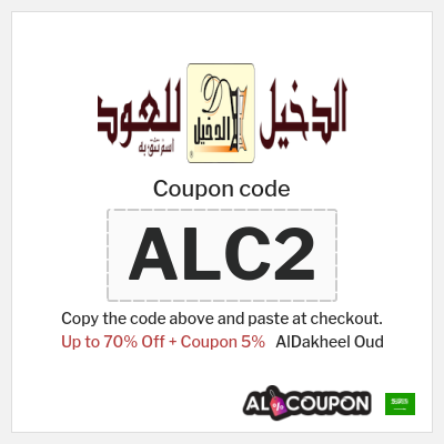 Coupon for AlDakheel Oud (ALC2)  Up to 70% Off + Coupon 5%