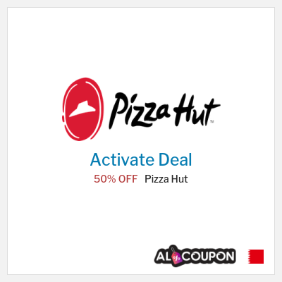 Special Deal for Pizza Hut 50% OFF