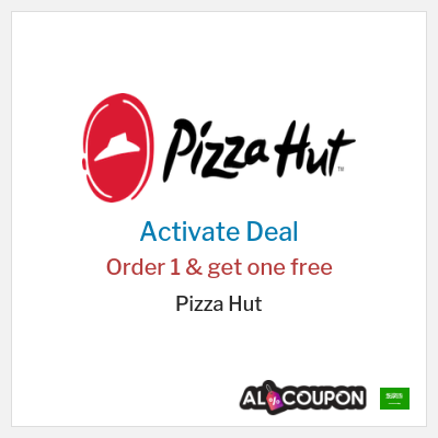 Special Deal for Pizza Hut Order 1 & get one free
