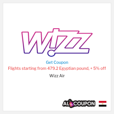 Coupon for Wizz Air Flights starting from 479.2 Egyptian pound, + 5% off 