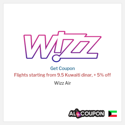 Coupon for Wizz Air Flights starting from 9.5 Kuwaiti dinar, + 5% off 