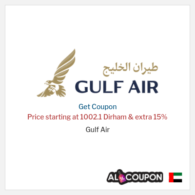 Coupon for Gulf Air Price starting at 1002.1 Dirham & extra 15% 
