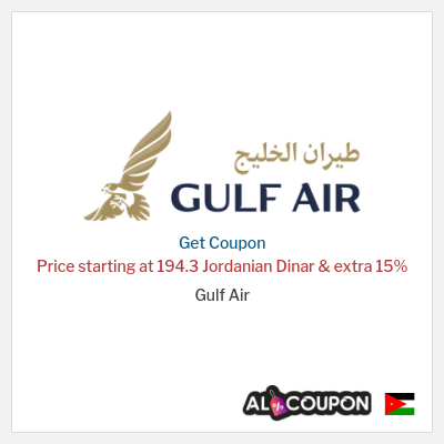 Coupon for Gulf Air Price starting at 194.3 Jordanian Dinar & extra 15% 