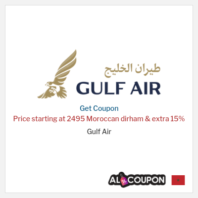 Coupon for Gulf Air Price starting at 2495 Moroccan dirham & extra 15% 