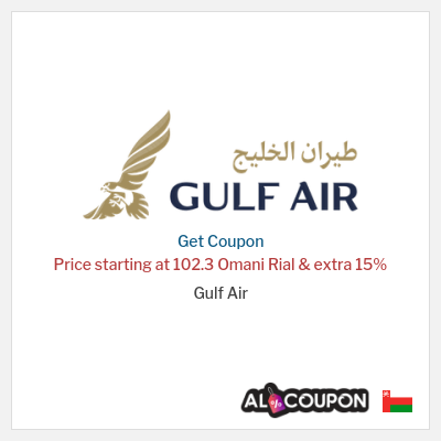 Coupon for Gulf Air Price starting at 102.3 Omani Rial & extra 15% 