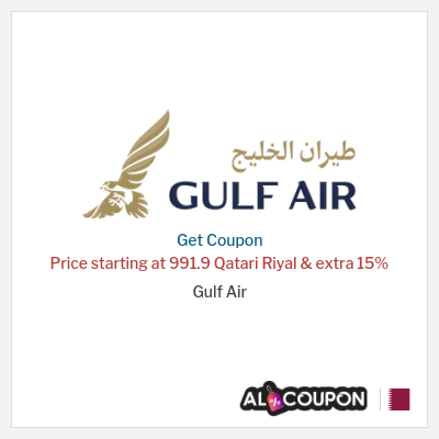 Coupon for Gulf Air Price starting at 991.9 Qatari Riyal & extra 15% 