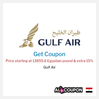 Coupon for Gulf Air Price starting at 13855.6 Egyptian pound & extra 15% 