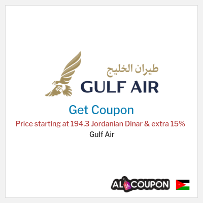 Coupon for Gulf Air Price starting at 194.3 Jordanian Dinar & extra 15% 