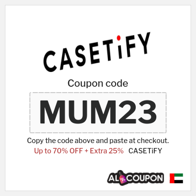 Coupon for CASETiFY (MUM23) Up to 70% OFF  + Extra 25%
