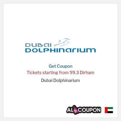 Coupon for Dubai Dolphinarium Tickets starting from 99.3 Dirham