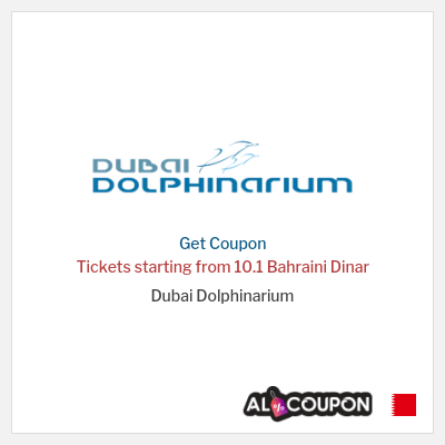 Coupon for Dubai Dolphinarium Tickets starting from 10.1 Bahraini Dinar