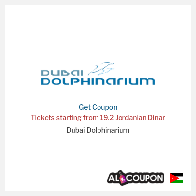 Coupon for Dubai Dolphinarium Tickets starting from 19.2 Jordanian Dinar