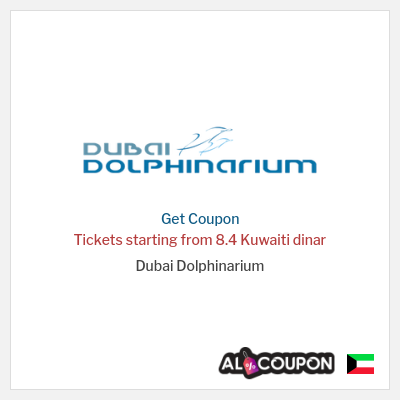 Coupon for Dubai Dolphinarium Tickets starting from 8.4 Kuwaiti dinar