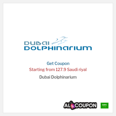 Coupon for Dubai Dolphinarium Starting from 127.9 Saudi riyal