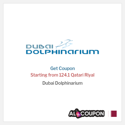 Coupon for Dubai Dolphinarium Starting from 124.1 Qatari Riyal
