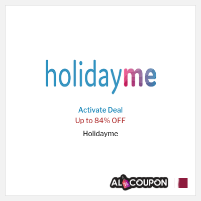 Special Deal for Holidayme Up to 84% OFF