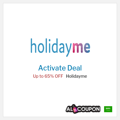Special Deal for Holidayme Up to 65% OFF