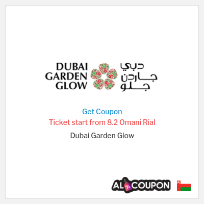 Coupon for Dubai Garden Glow Ticket start from 8.2 Omani Rial