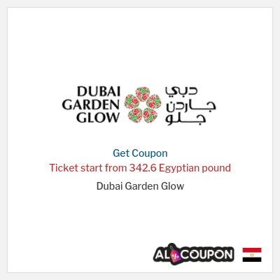 Coupon for Dubai Garden Glow Ticket start from 342.6 Egyptian pound