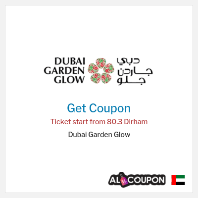 Coupon for Dubai Garden Glow Ticket start from 80.3 Dirham