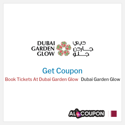 Coupon for Dubai Garden Glow Book Tickets At Dubai Garden Glow