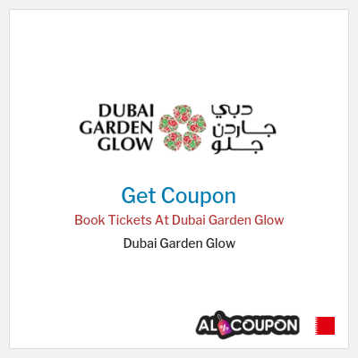 Coupon for Dubai Garden Glow Book Tickets At Dubai Garden Glow