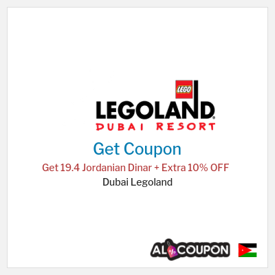 Coupon for Dubai Legoland Get 19.4 Jordanian Dinar + Extra 10% OFF