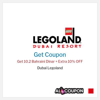 Coupon for Dubai Legoland Get 10.2 Bahraini Dinar + Extra 10% OFF