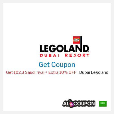 Coupon for Dubai Legoland Get 102.3 Saudi riyal + Extra 10% OFF