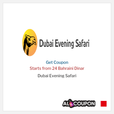 Coupon for Dubai Evening Safari Starts from 24 Bahraini Dinar