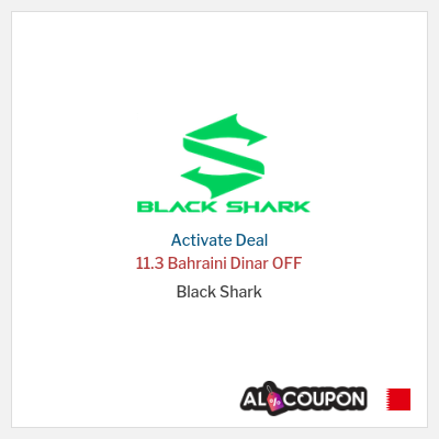 Special Deal for Black Shark 11.3 Bahraini Dinar OFF