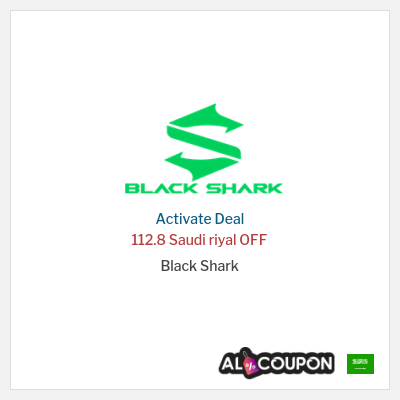 Special Deal for Black Shark 112.8 Saudi riyal OFF