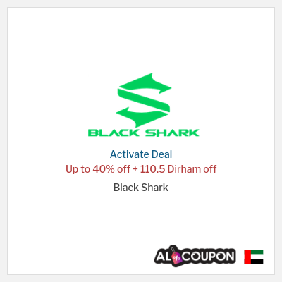 Special Deal for Black Shark Up to 40% off + 110.5 Dirham off