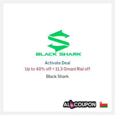 Special Deal for Black Shark Up to 40% off + 11.3 Omani Rial off