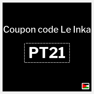 Coupon for Le Inka (PT21) 15% OFF