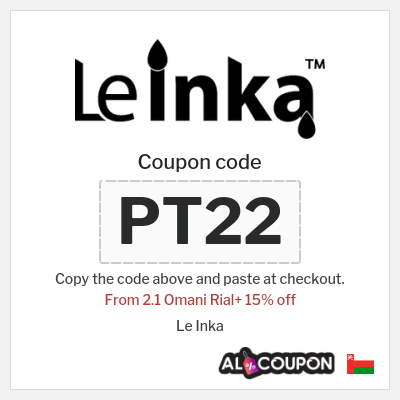 Coupon for Le Inka (PT22) From 2.1 Omani Rial+ 15% off
