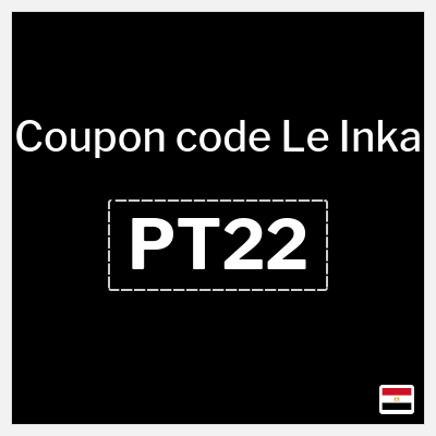 Coupon for Le Inka (PT22) From 280.1 Egyptian pound+ 15% off