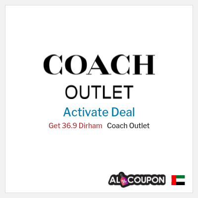 Special Deal for Coach Outlet Get 36.9 Dirham