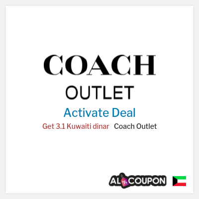Special Deal for Coach Outlet Get 3.1 Kuwaiti dinar