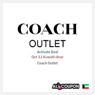 Special Deal for Coach Outlet Get 3.1 Kuwaiti dinar